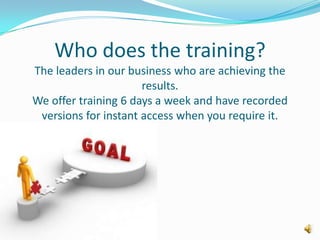 What do we sell?We sell a 12 month Study Curriculumand 3 Events which are held around the world,the next one in Sydney Australia in August 2011.