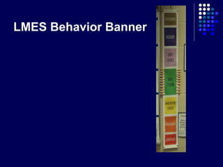 LMES Behavior Banner
 