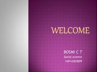 BOSMI C T
Social science
16914303009
 