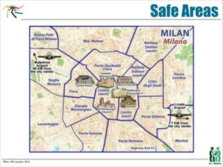 Safe Areas

Milan, 19th october 2013.

 