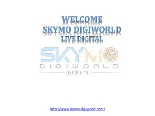 http://www.skymo-digiworld.com/
 