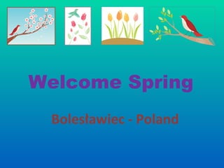 Welcome Spring Bolesławiec - Poland 