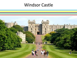 Windsor Castle
 