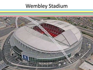 Wembley Stadium
 