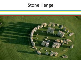 Stone Henge
 