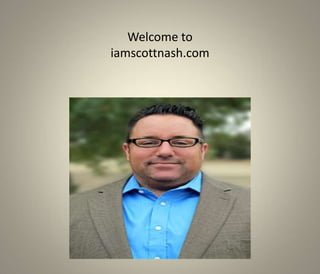 Welcome to
iamscottnash.com
 