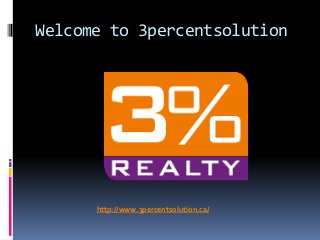 Welcome to 3percentsolution
http://www.3percentsolution.ca/
 