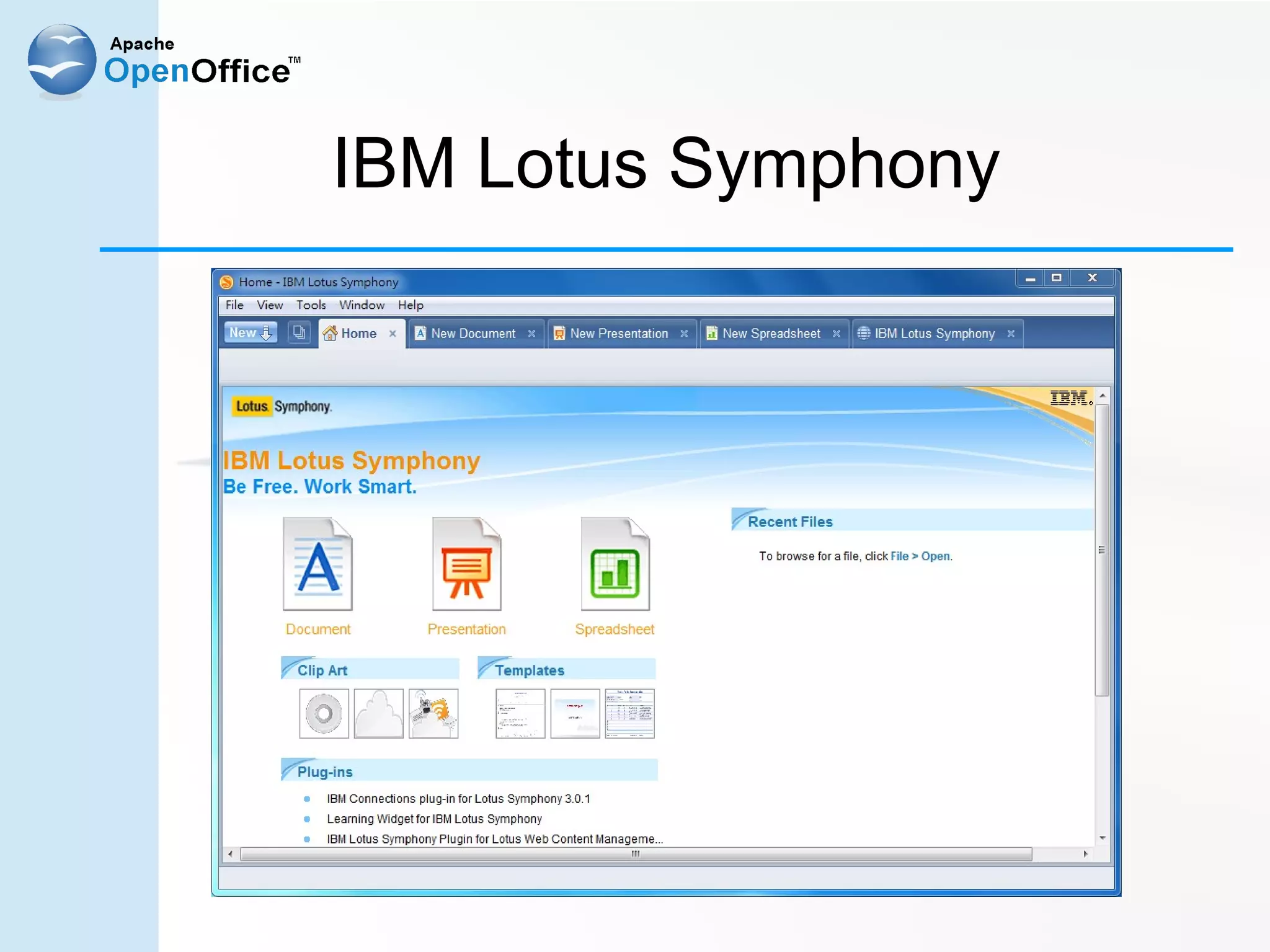 IBM Lotus Symphony
 