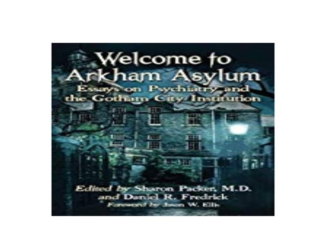 Arkham Asylum Essays