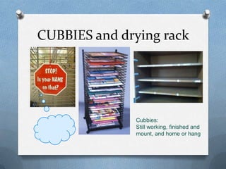 CUBBIES and drying rack




              Cubbies:
              Still working, finished and
              mount, and home or hang
 