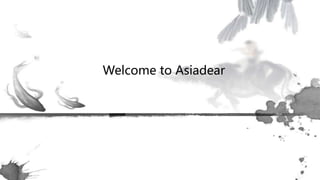 Welcome to Asiadear
 