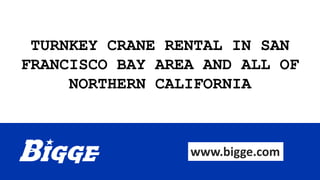 Welcome To Bay Area Crane Rental.pptx