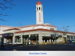 Mount Baker Theater
 