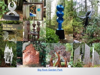 Big Rock Garden Park
 