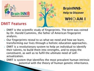 Dmit Fingerprint Report.pdf Welcome to brain inn8 | PPTX
