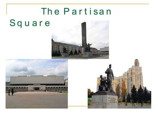 The Partisan Square 