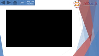 Units
Why this
course?
 