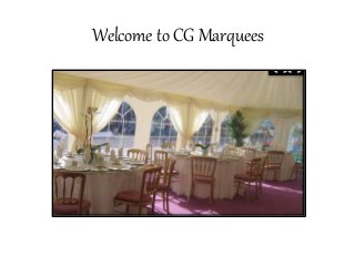 Welcome to CG Marquees
 