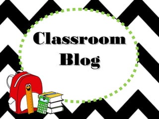 ClassroomClassroom
BlogBlog
 