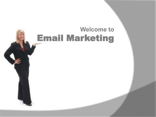 Welcome to Email Marketing 