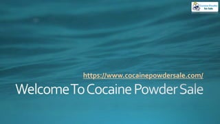 https://www.cocainepowdersale.com/
 