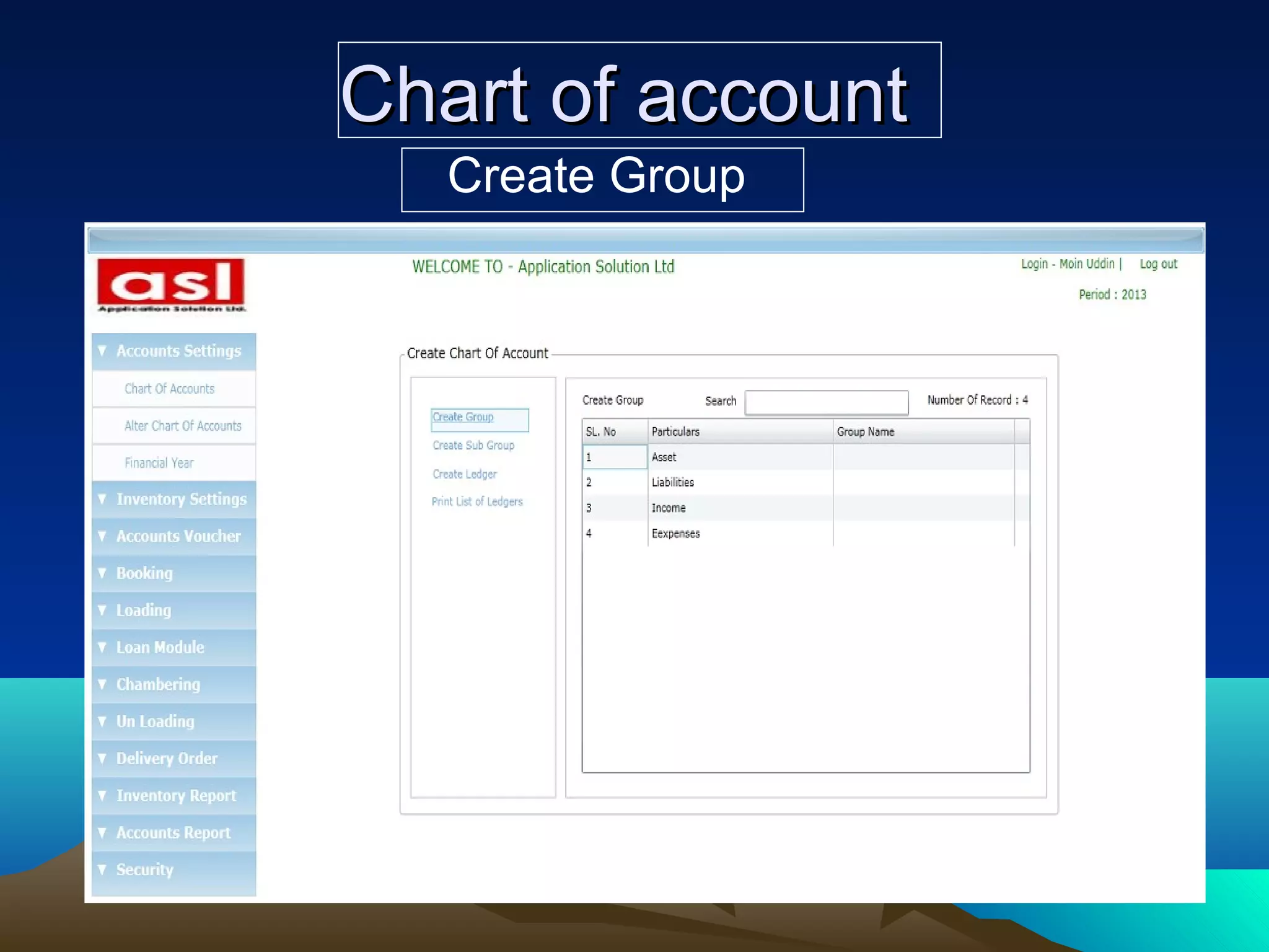 Chart of accountChart of account
Create Group
 