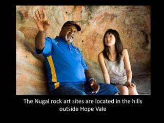 The Nugal rock art sites are located in the hills
             outside Hope Vale
 