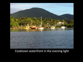 Cooktown waterfront in the evening light
 