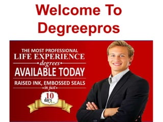 Welcome To 
Degreepros 
 