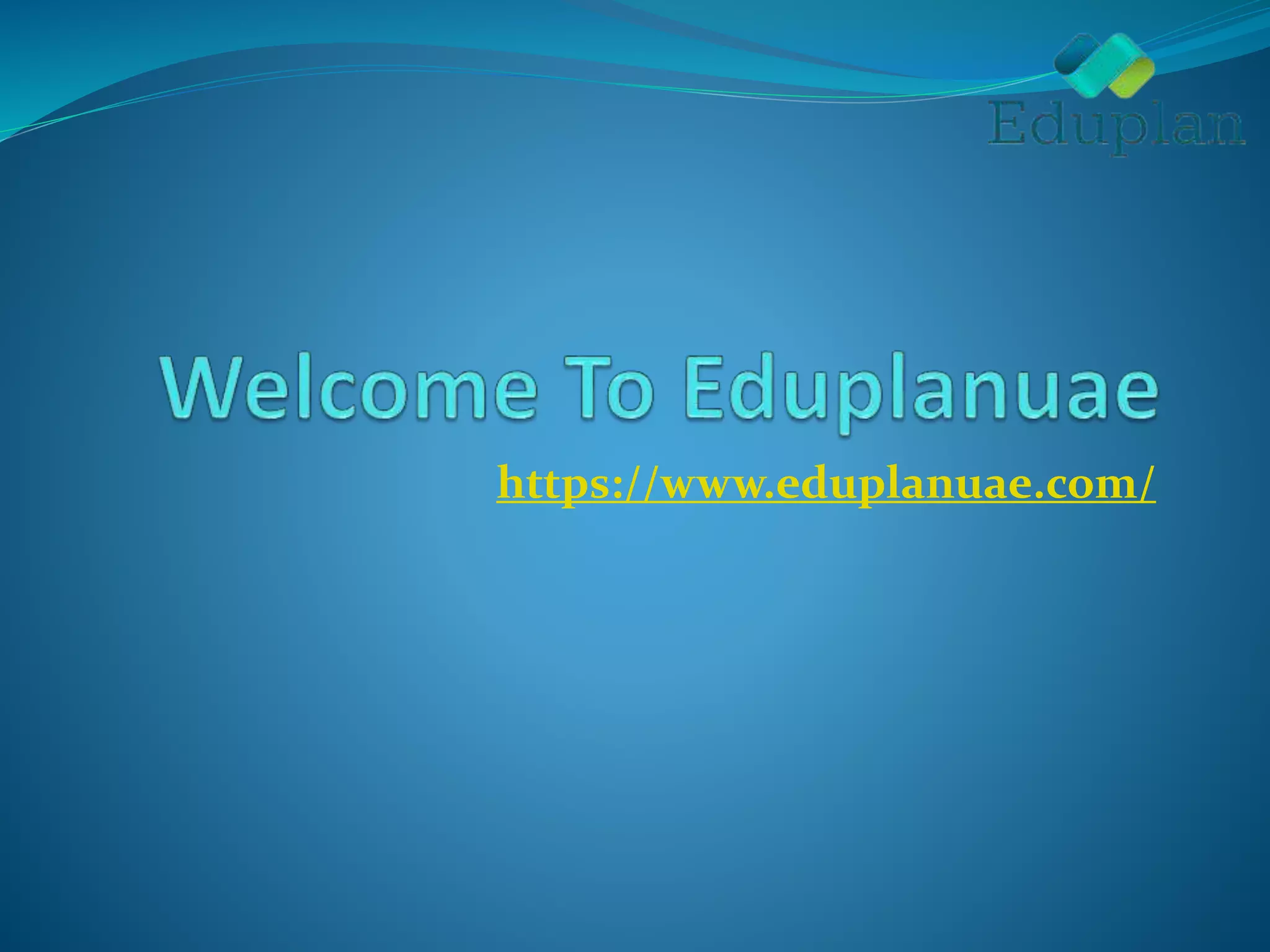 https://www.eduplanuae.com/
 