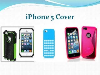 iPhone 5 Cover
 