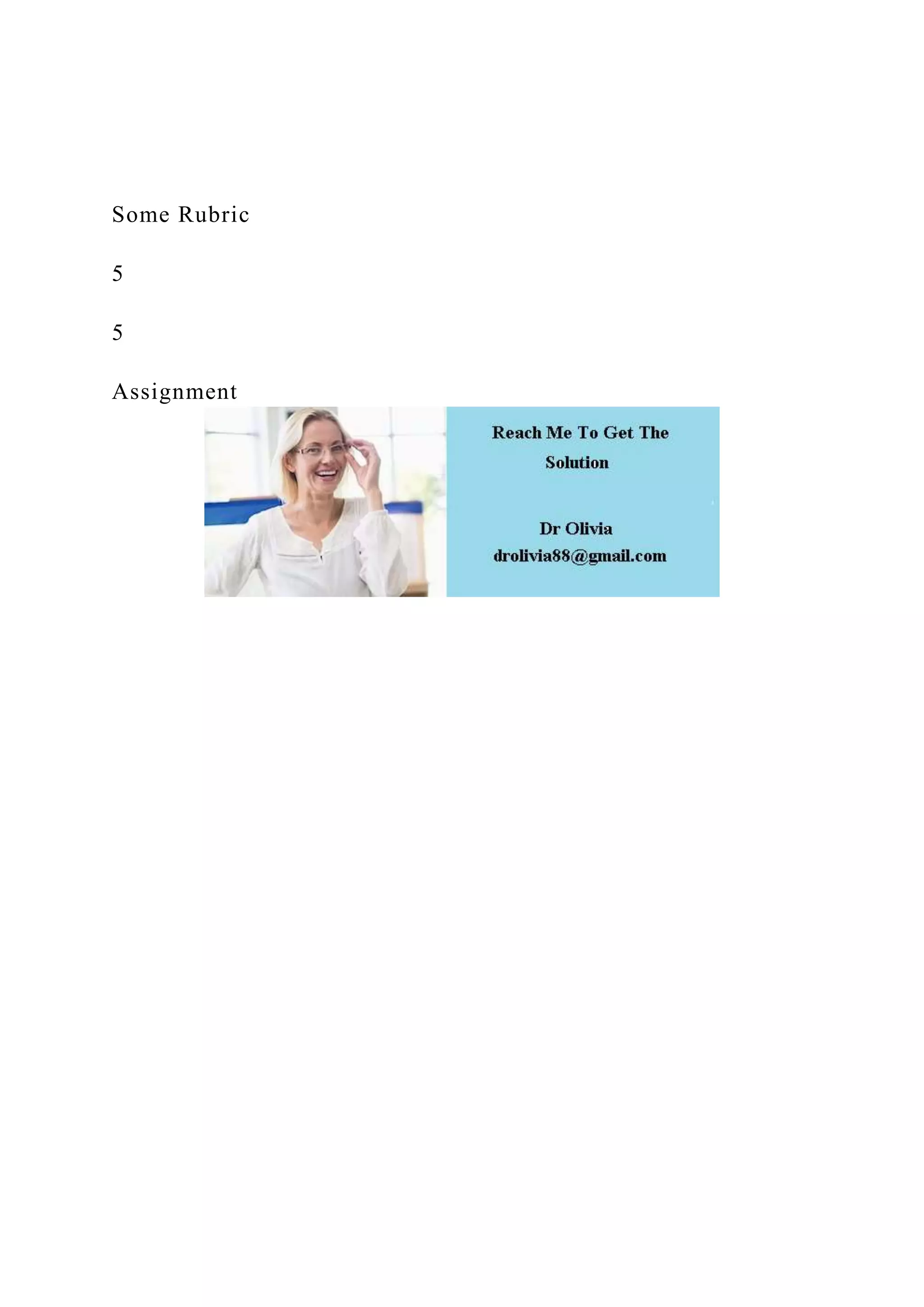 Some Rubric
5
5
Assignment
 