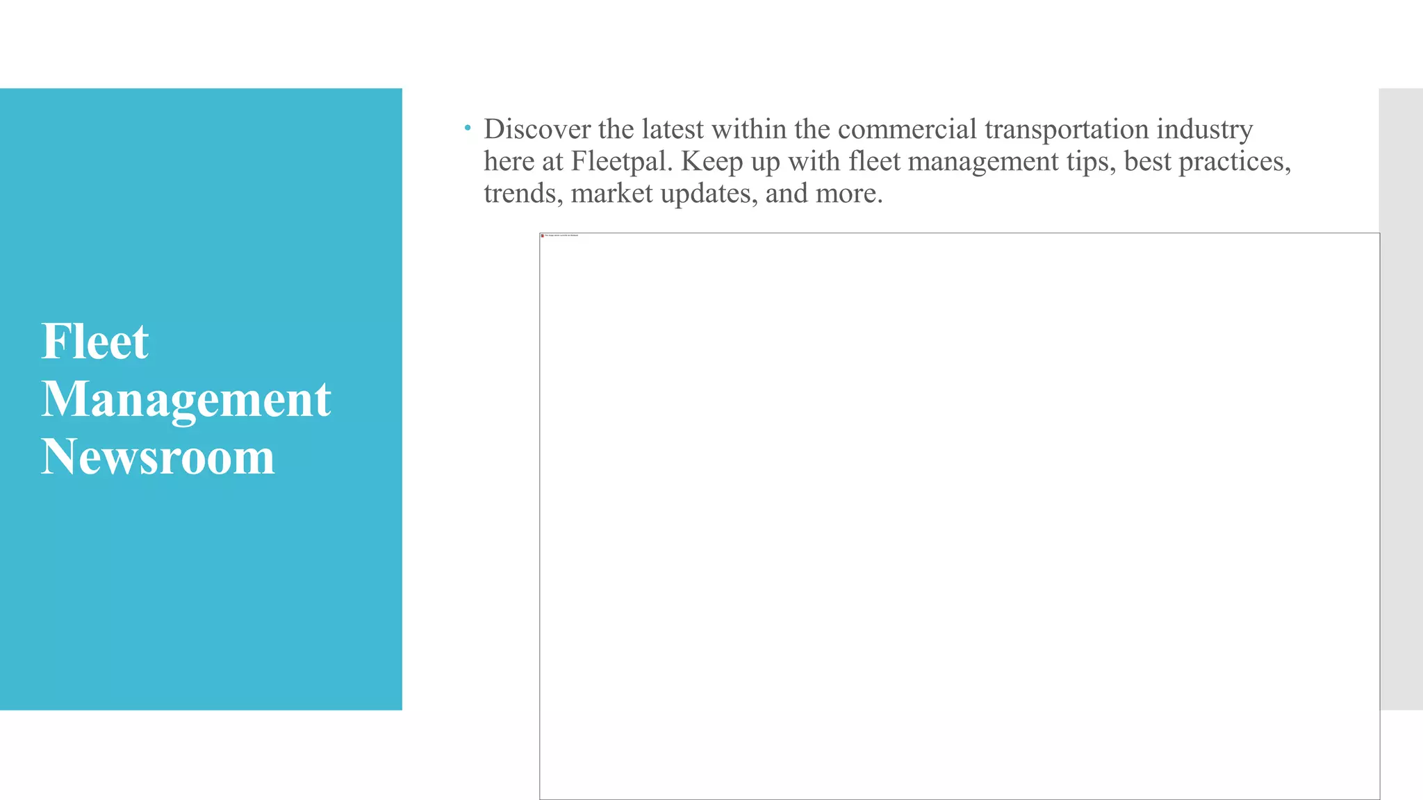 Fleet
Management
Newsroom
 Discover the latest within the commercial transportation industry
here at Fleetpal. Keep up with fleet management tips, best practices,
trends, market updates, and more.
 