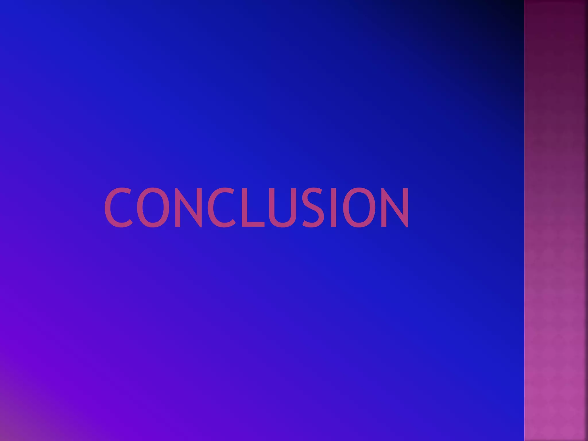 CONCLUSION 
 