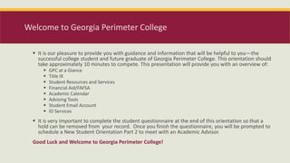 Welcome to Georgia Perimeter College New Student Orientation | PPT