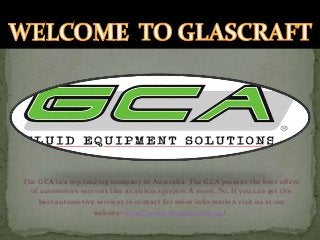 The GCA is a top leading company in Australia. The GCA present the best offers
of automotive services like as airless sprayers & more. So, If you can get the
best automotive services to contact for more information visit us at our
website:-http://www.shopgca.com.au/.
 