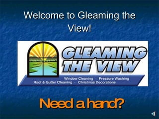 Welcome to Gleaming the View! Need a hand? 