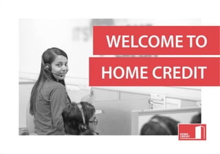Welcome to home credit | PPTX