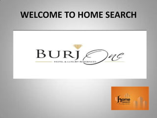 WELCOME TO HOME SEARCH

 