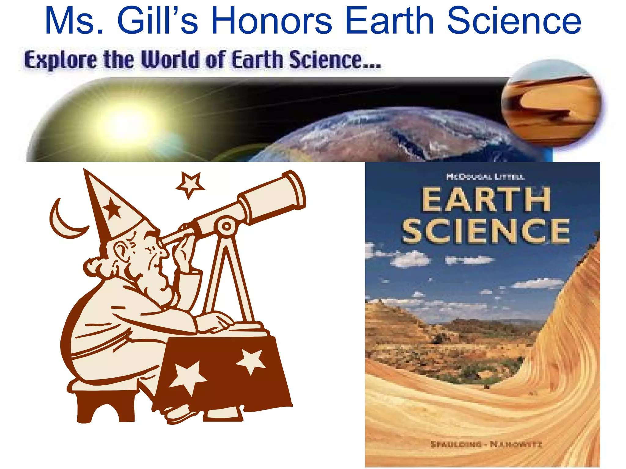 Ms. Gill’s Honors Earth Science 