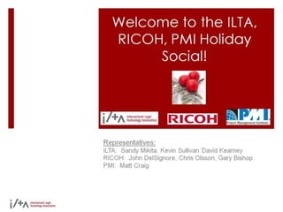 Welcome to ILTA RICOH & PMI