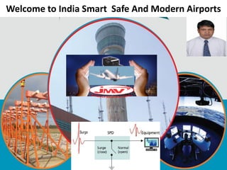Welcome to India Smart Safe And Modern Airports
 
