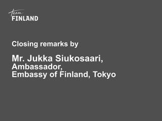 Team Finland Japan Day 15.5.2017