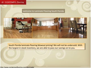 welcome to Laminate Flooring South Florida

South Florida laminate flooring blowout pricing! We will not be undersold. With
South Florida laminate flooring blowout pricing! We will not be undersold. With
the largest in stock inventory, we are able to pass our savings on to you.
the largest in stock inventory, we are able to pass our savings on to you.

http://www.contempoflooring.com/laminate/

 
