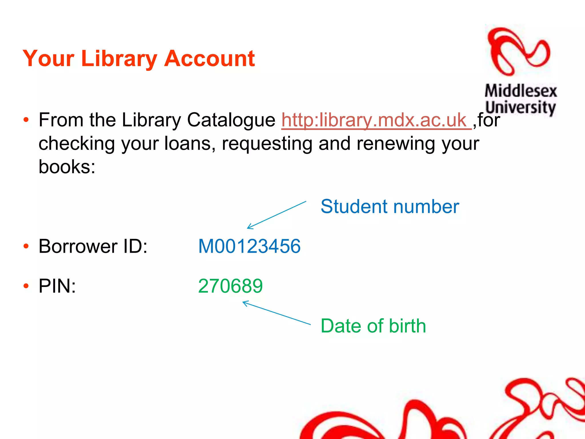 MISISYour module details, timetable, progress and results.Access MISIS at: http://misis.mdx.ac.ukUser ID = Student NumberPIN = date of birth (ddmmyy format e.g. 270689) the first time you have ever logged in to MISISAfter first login you will be asked to create new 6 number password.