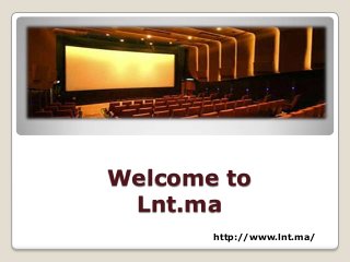 Welcome to
Lnt.ma
http://www.lnt.ma/
 