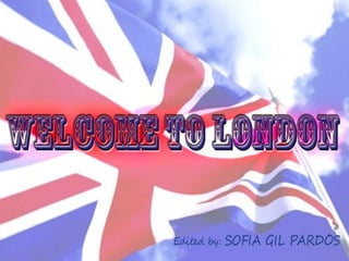 Welcome to london!