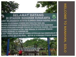 WELCOME TO MANAHAN, SOLO

 