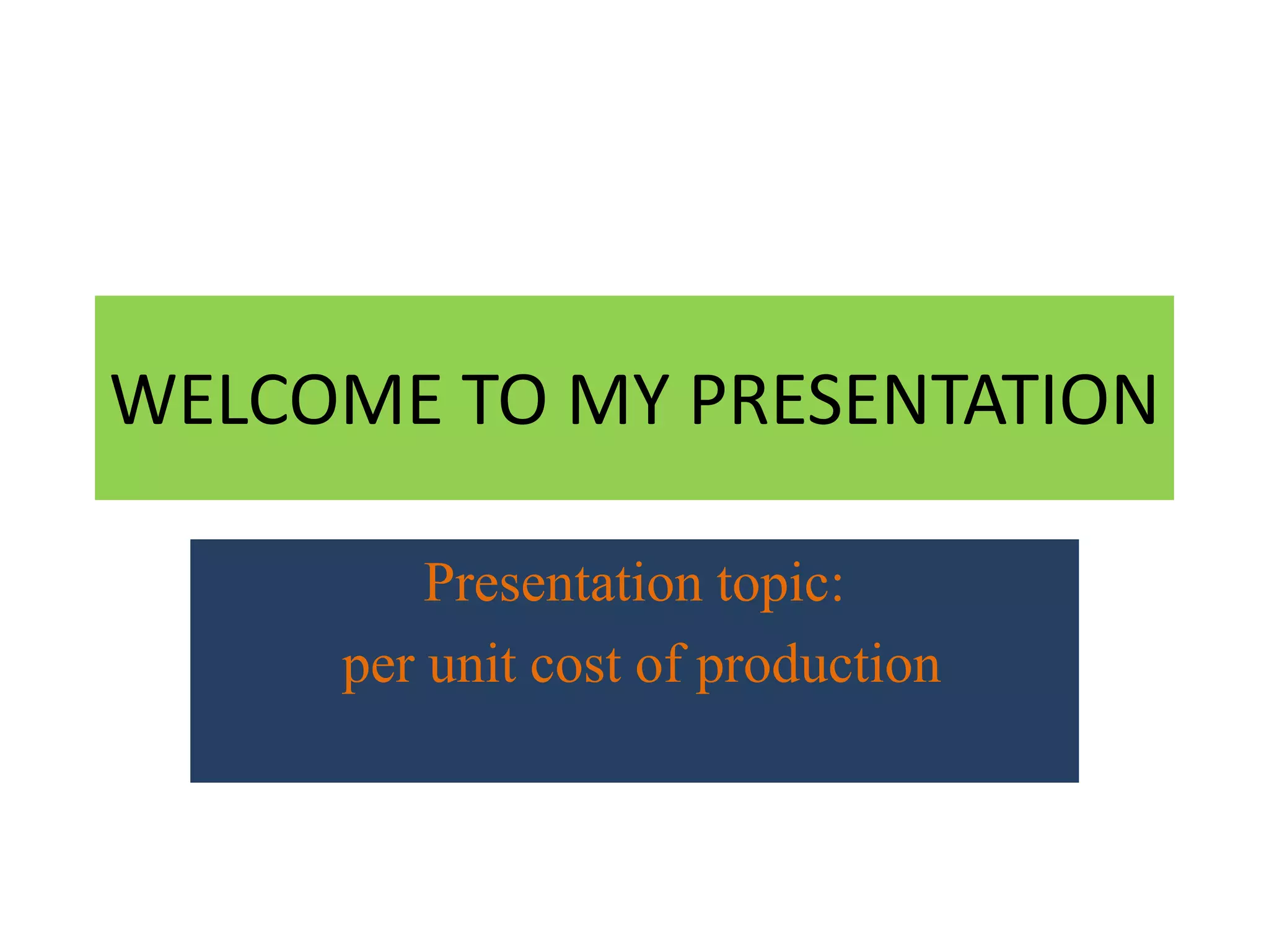 determine-per-unit-cost-of-production-ppt