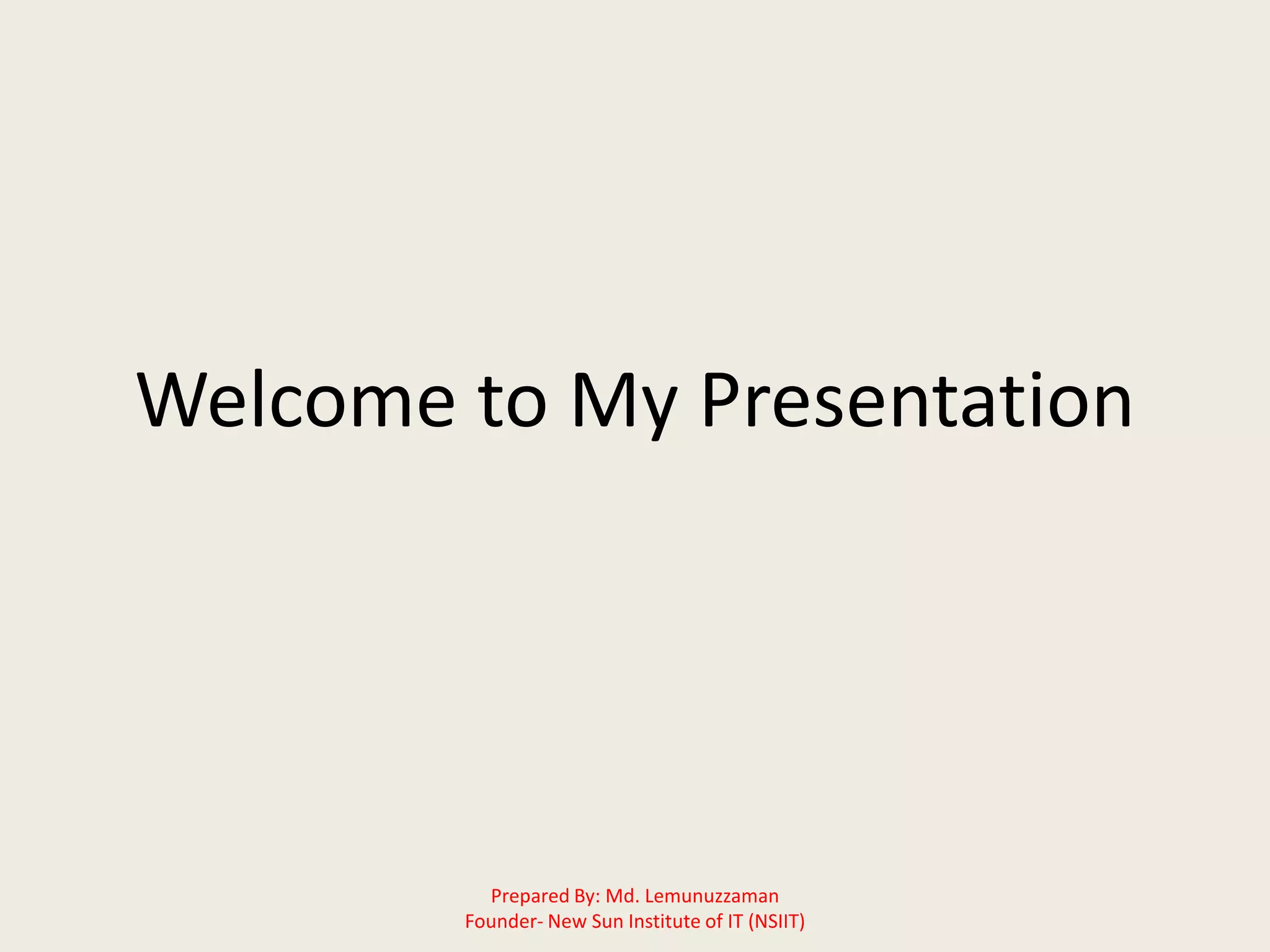 Welcome to my presentation | PPTX